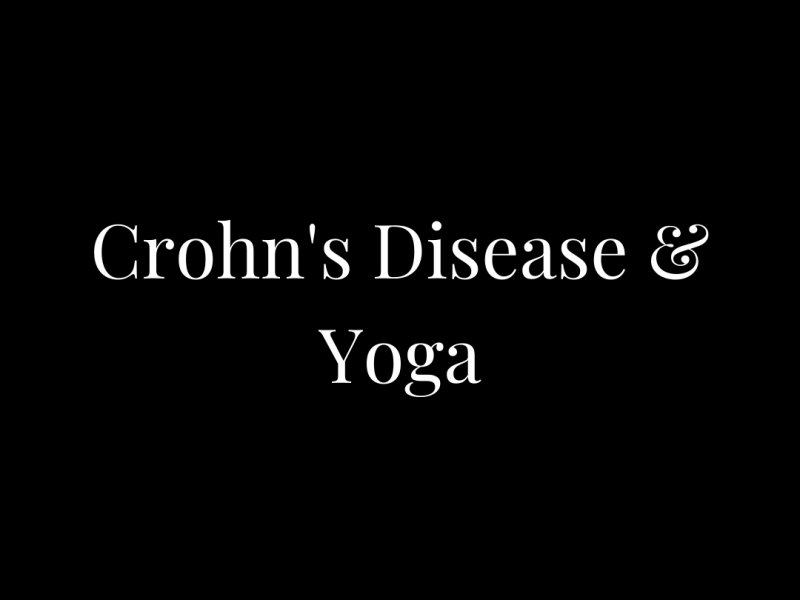 Crohn’s Disease and&nbsp;Yoga