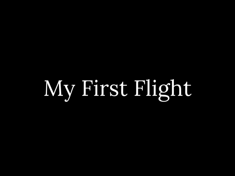 My First Flight