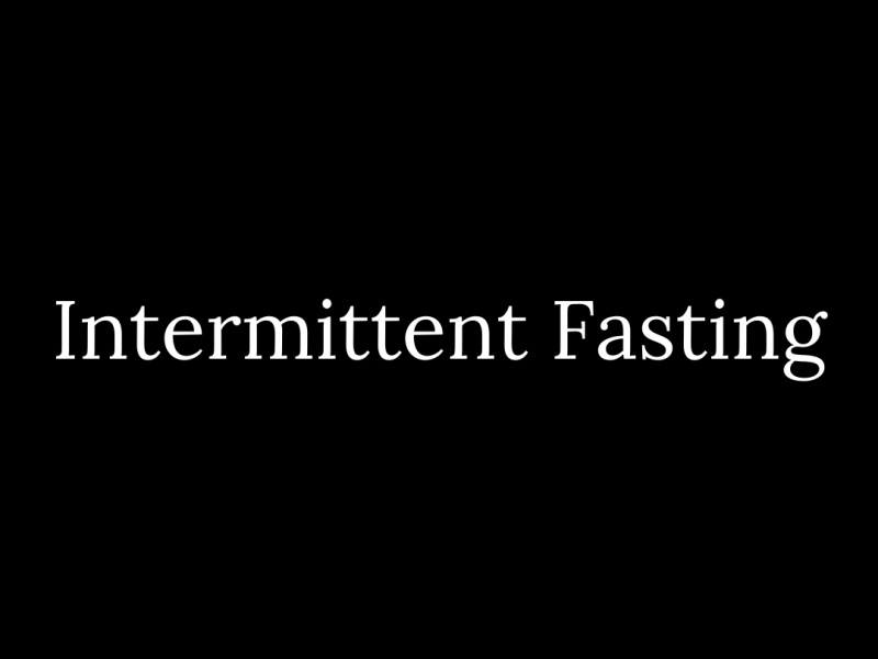 Intermittent Fasting